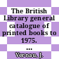 The British Library general catalogue of printed books to 1975. 184. Lange - Lasce.