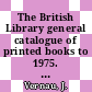 The British Library general catalogue of printed books to 1975. 188. Lefra - Lemon.