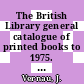 The British Library general catalogue of printed books to 1975. 245. Paasi - Palme.