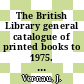 The British Library general catalogue of printed books to 1975. 254. Periodical publications, Madrid - Zwolle.