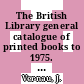 The British Library general catalogue of printed books to 1975. 255. Perio - Peten.
