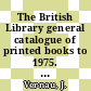 The British Library general catalogue of printed books to 1975. 263. Pope - Pott.