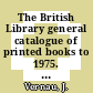 The British Library general catalogue of printed books to 1975. 268. Putte - R., R.