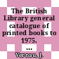 The British Library general catalogue of printed books to 1975. 288. Saint - Samme.