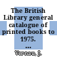 The British Library general catalogue of printed books to 1975. 319. Swinb - T., C. B.
