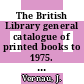 The British Library general catalogue of printed books to 1975. 331. Turge - Ucena.
