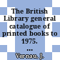 The British Library general catalogue of printed books to 1975. 339. Verno - View.