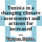 Tunisia in a changing climate : assessment and actions for increased resilience and development [E-Book] /