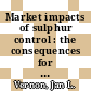 Market impacts of sulphur control : the consequences for coal /