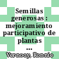 Semillas generosas : mejoramiento participativo de plantas [E-Book] /