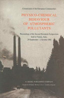 Physicochemical behaviour of atmospheric pollutants : European symposium on physicochemical behaviour of atmospheric pollutants. 0002: proceedings : Varese, 29.09.81-01.10.81.
