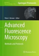 Advanced Fluorescence Microscopy [E-Book] : Methods and Protocols /