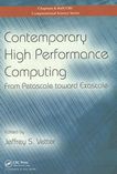 Contemporary high performance computing : from petascale toward exascale /