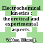 Electrochemical kinetics : theoretical and experimental aspects.