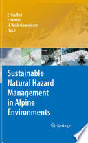 Sustainable Natural Hazard Management in Alpine Environments [E-Book] /