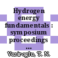 Hydrogen energy fundamentals : symposium proceedings : Miami Beach, Fla., 3.-5.3.1975.