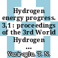 Hydrogen energy progress. 3,1 : proceedings of the 3rd World Hydrogen Energy Conference Tokyo, 23.6. - 26.6.80.