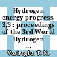 Hydrogen energy progress. 3,3 : proceedings of the 3rd World Hydrogen Energy Conference Tokyo, 23.6. - 26.6.80.