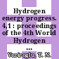 Hydrogen energy progress. 4,1 : proceedings of the 4th World Hydrogen Energy Conference Pasadena, Calif. 13.6. - 17.6.82.