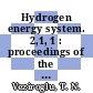 Hydrogen energy system. 2,1, 1 : proceedings of the 2nd World Hydrogen Energy Conference Zürich, 21.8. - 24.8.78.