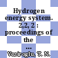 Hydrogen energy system. 2,2, 2 : proceedings of the 2nd World Hydrogen Energy Conference Zürich, 21.8. - 24.8.78.