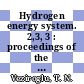 Hydrogen energy system. 2,3, 3 : proceedings of the 2nd World Hydrogen Energy Conference Zürich, 21.8. - 24.8.78.