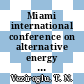 Miami international conference on alternative energy sources 0003: proceedings of condensed papers : Miami-Beach, FL, 15.12.80-17.12.80.