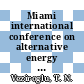 Miami international conference on alternative energy sources 0005: proceedings of condensed papers : Miami-Beach, FL, 13.12.82-15.12.82.