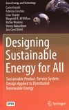 Designing sustainable energy for all : sustainable product-service system design applied to distibuted renewable energy /