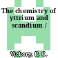 The chemistry of yttrium and scandium /