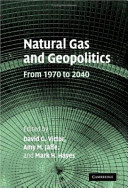 Natural gas geopolitics : from 1970 to 2040 /