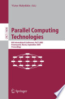 Parallel Computing Technologies [E-Book] / 8th International Conference, PaCT 2005, Krasnoyarsk, Russia, September 5-9, 2005, Proceedings