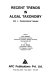 Recent trends in algal taxonomy. 1. Taxonomical issues /