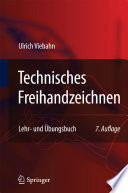 Technisches Freihandzeichnen [E-Book] : Lehr- und Übungsbuch /