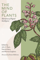 The mind of plants : narratives of vegetal intelligence [E-Book] /