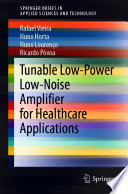 Tunable Low-Power Low-Noise Amplifier for Healthcare Applications [E-Book] /