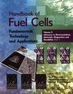 Handbook of fuel cells. 5. advances in electrocatalysis, materials, diagnostics and durability, fundamentals, technology and applications, part 1 /
