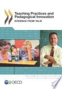 Teaching Practices and Pedagogical Innovations [E-Book]: Evidence from TALIS /