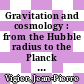 Gravitation and cosmology : from the Hubble radius to the Planck scale : proceedings of a symposium in honour of the 80th birthday of Jean-Pierre Vigier [E-Book] /