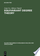Equivariant Degree Theory [E-Book].