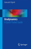 Urodynamics : a quick pocket guide [E-Book] /