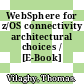 WebSphere for z/OS connectivity architectural choices / [E-Book]