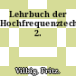Lehrbuch der Hochfrequenztechnik. 2.