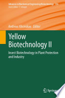 Yellow Biotechnology II [E-Book] : Insect Biotechnology in Plant Protection and Industry /