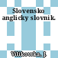 Slovensko anglicky slovnik.