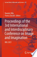 Proceedings of the 3rd International and Interdisciplinary Conference on Image and Imagination [E-Book] : IMG 2021 /