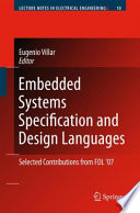 Embedded Systems Specification and Design Languages [E-Book] : Selected contributions from FDL’07 /