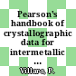 Pearson's handbook of crystallographic data for intermetallic phases vol 0004 : In3PSe3 - Zr.