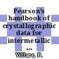 Pearson's handbook of crystallographic data for intermetallic phases. vol 0001.