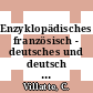 Enzyklopädisches französisch - deutsches und deutsch - französisches Wörterbuch. 2, 2. deutsch - französisch allemand - francais.
